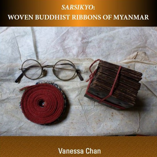 Sarsikyo: Woven Buddhist Ribbons of Myanmar
