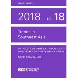 TRS18_18 - U.S. Relations with Southeast Asia in 2018: More Continuity Than Change