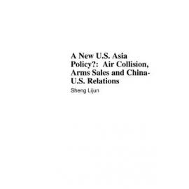 TRS01_08 - A new U.S. Asia policy? : air collision, arms sales and China-U.S. relations