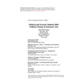 TRS04_07 - Political and security outlook 2004 : political change in Southeast Asia