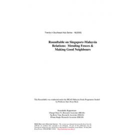 TRS05_16 - Roundtable on Singapore-Malaysia relations : mending fences and making good neighbours