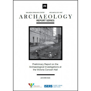 Nalanda-Sriwijaya Centre Archaeology Report Series