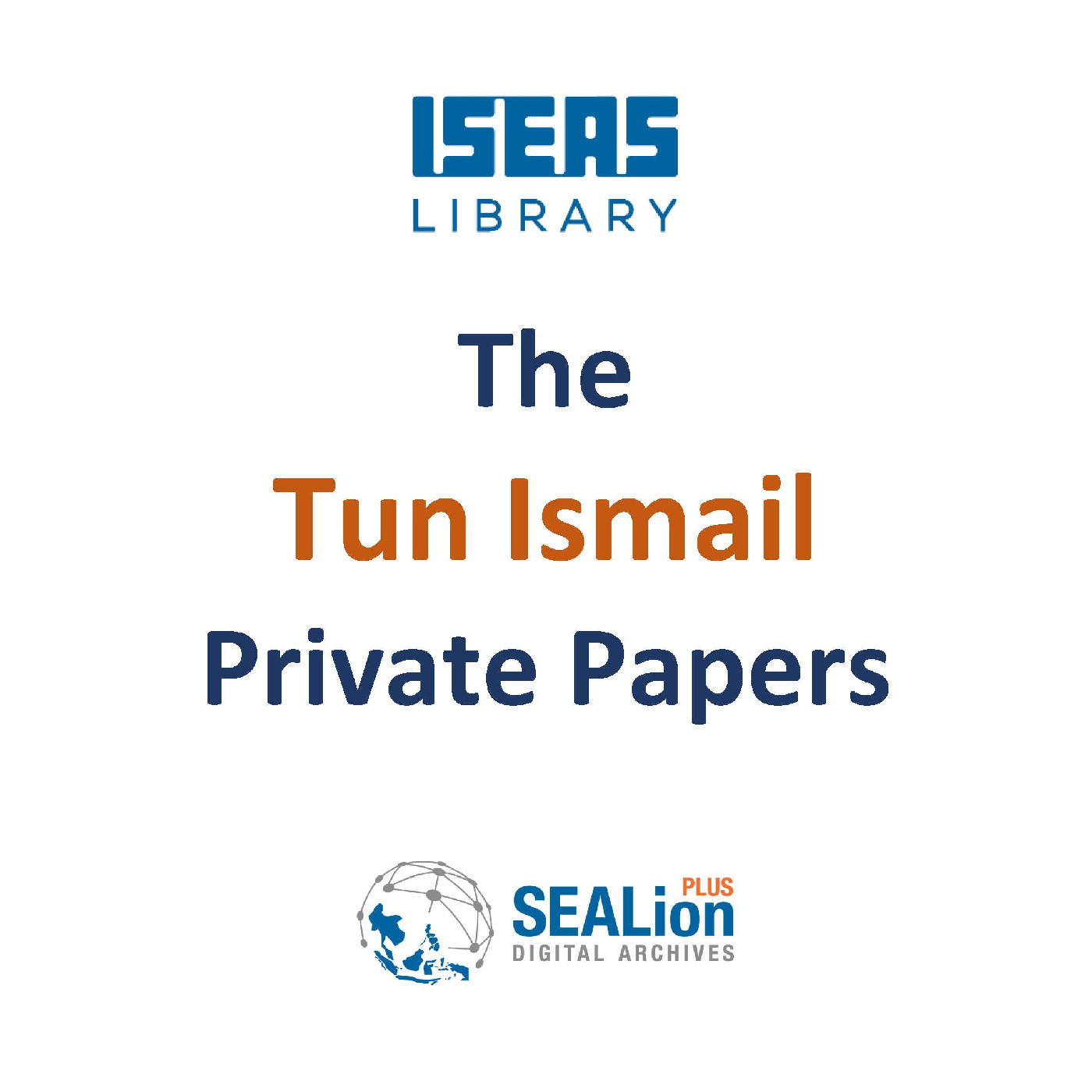 The Tun Ismail Private Papers
