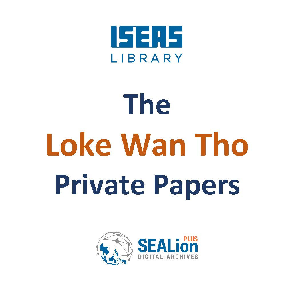 The Loke Wan Tho Private Papers