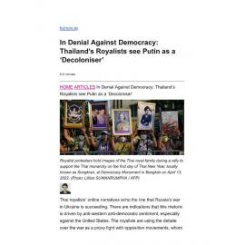 2022/144 - In Denial Against Democracy: Thailand’s Royalists see Putin as a ‘Decoloniser’