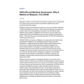 2022/257 - UNCLOS and Maritime Governance: Why It Matters to Malaysia