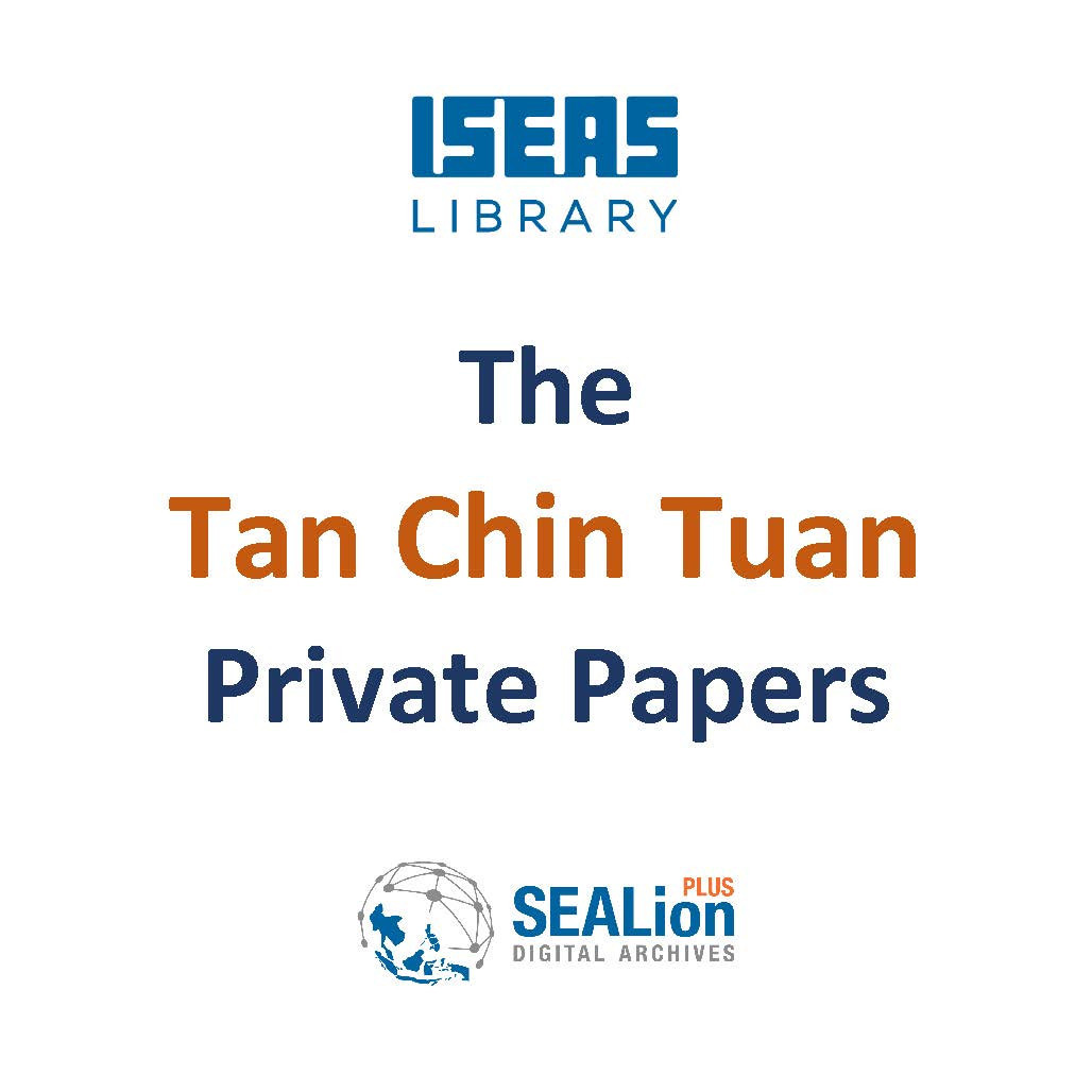 The Tan Chin Tuan Private Papers