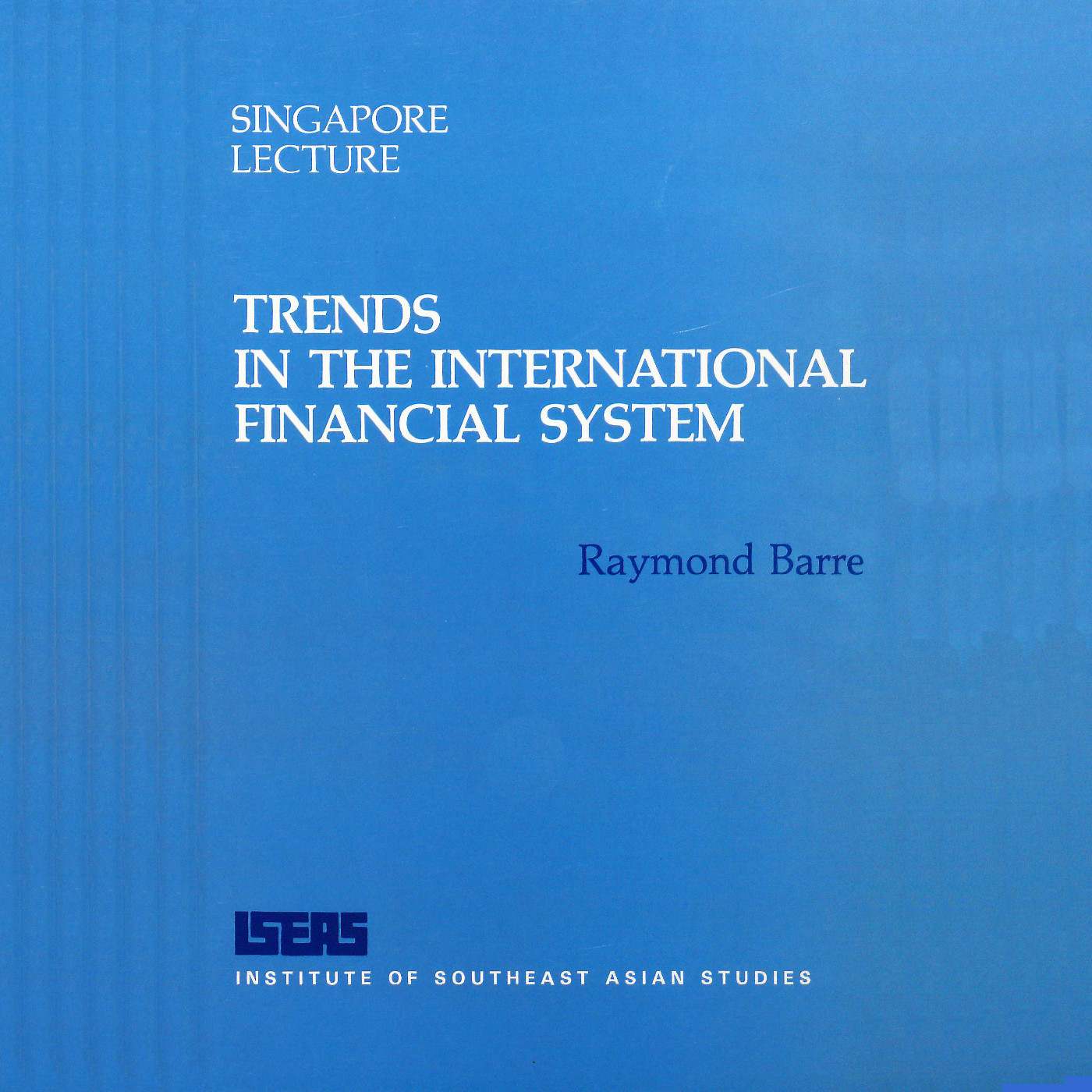 1986/01 - Trends in the international financial system (7th Singapore Lecture)