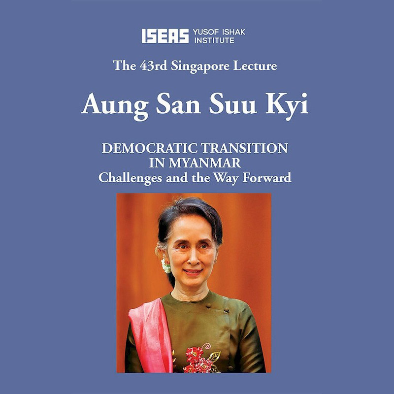43rd Singapore Lecture: Myanmar's democratic transition : challenges and way forward Part 2 of 2