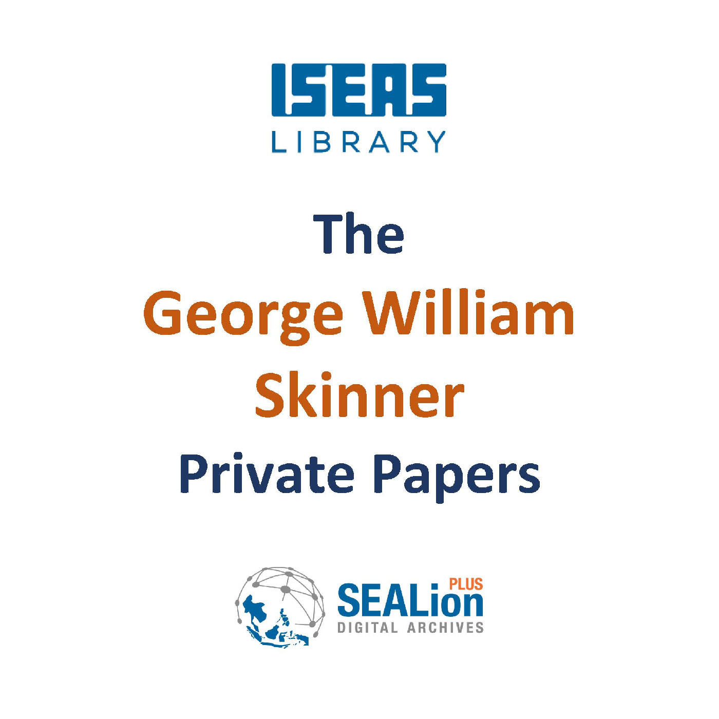 The George William Skinner Private Papers