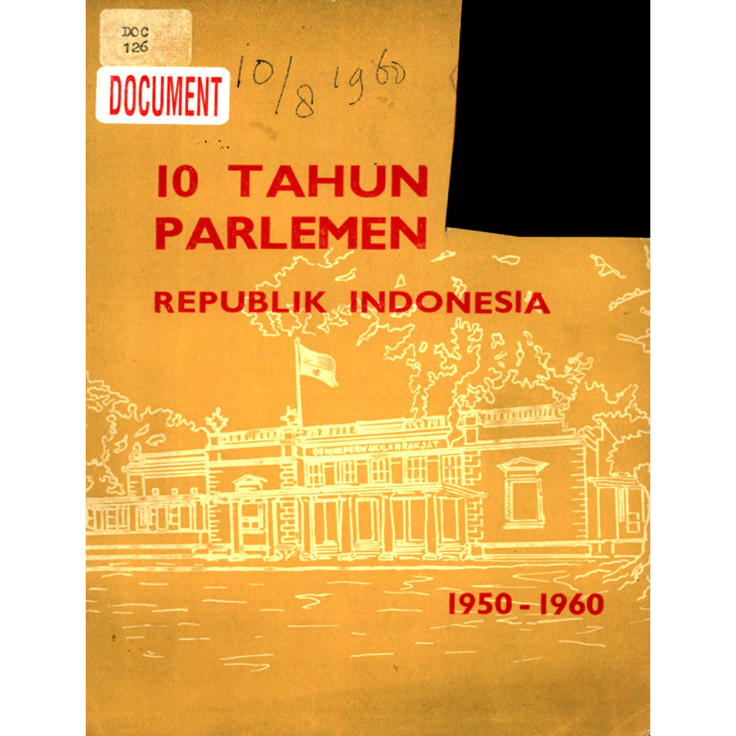 10 tahun Parlemen Republik Indonesia, 1950-1960.