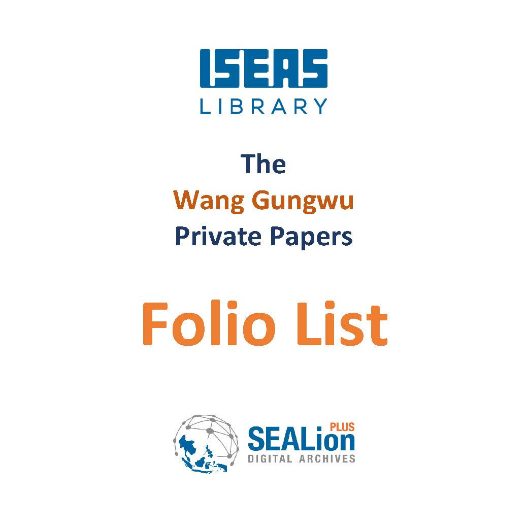 The Wang Gungwu Private Papers - Folio List