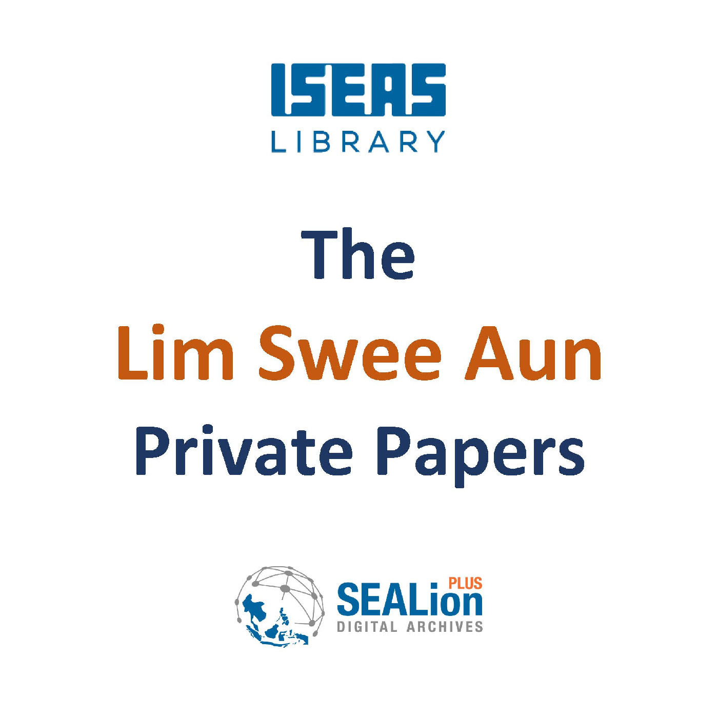 The Lim Swee Aun Private Papers