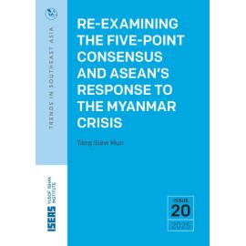 TRS25_20 - Re-Examining the Five-Point Consensus and ASEAN’s Response to the Myanmar Crisis