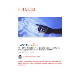 2024/23 - ASEANFocus+ - The DEFA Treads a Fine Line to be Successful in Driving Digital Services Trade in ASEAN