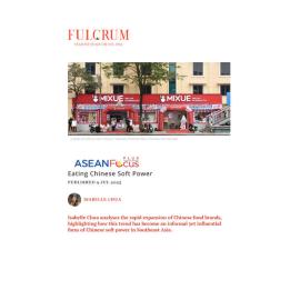 2025/12 - ASEANFocus+ - Eating Chinese Soft Power