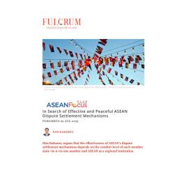2025/14 - ASEANFocus+ - In Search of Effective and Peaceful ASEAN Dispute Settlement Mechanisms