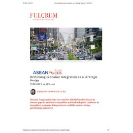 2026/07 - ASEANFocus+ - Rethinking Economic Integration as a Strategic Hedge